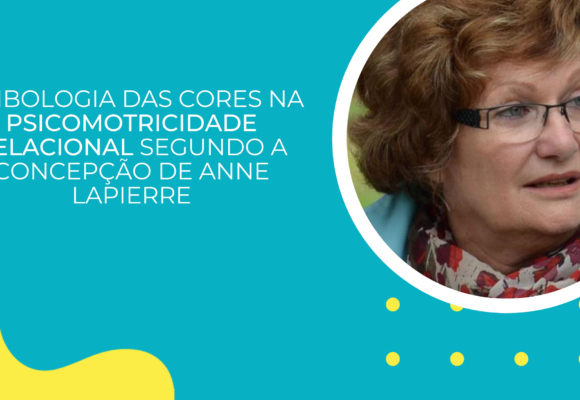 SIMBOLOGIA DAS CORES NA PSICOMOTRICIDADE RELACIONAL